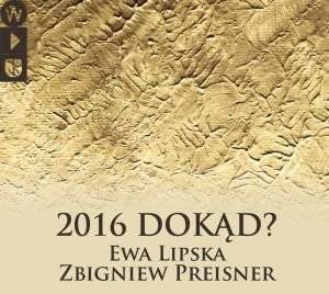 PREISNER, ZBIGNIEW 2016 DokĄd? Deluxe 3CD/DVD COMBO