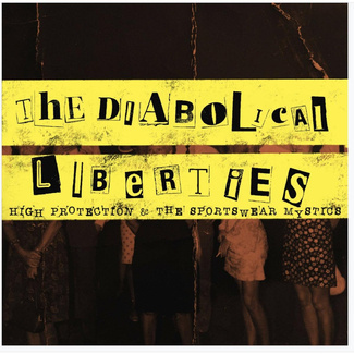 THE DIABOLICAL LIBERTIES High Protections & The Sportswear Mystics LP