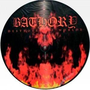 BATHORY Destroyer Of Worlds PICTURE LP