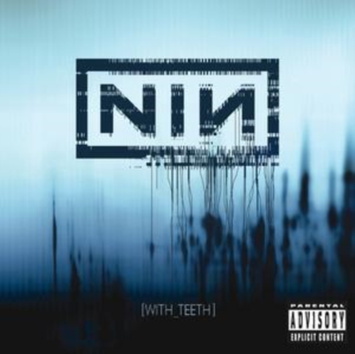 NINE INCH NAILS With Teeth CD