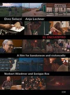 SALUZZI, DINO & ANJA LECHNER El Encuentro DVD DISC