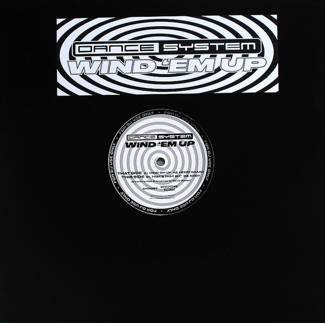 DANCE SYSTEM Wind 'Em Up 12''