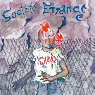 SOCIETE ETRANGE Chance LP