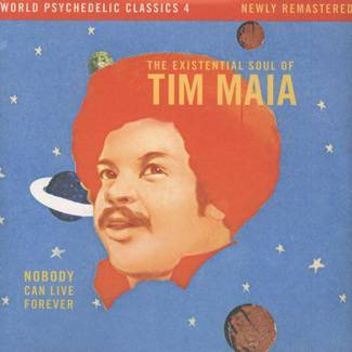 TIM MAIA Nobody Can Live Forever 2LP