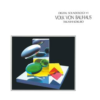 TAKASHI KOKUBO Digital Soundology #1 - Volk Von Bauhaus LP