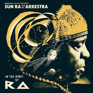 SUN RA AND HIS ARKESTRA In The Orbit Of Ra 2LP + 2CD