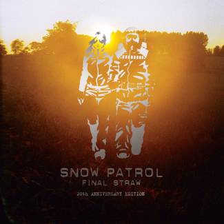 SNOW PATROL Final Straw - 20th Anniversary Edition (2lp) 2LP