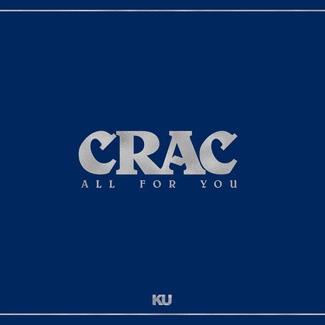 CRAC All For You LP LIMITED SILVER VINYL