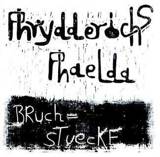 PHRYDDERICHS PHAELDA Bruchstuecke LP