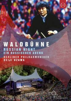 BERLINER PHILHARMONIKER/SEIJI OZAWA Euroarts - Berliner Philharmoniker / Seiji Ozawa - WaldbÜhne 1993 Russian Night DVD DISC