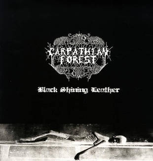 CARPATHIAN FOREST Black Shining Leather Lp LP