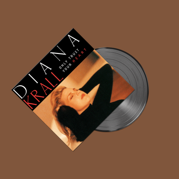 DIANA KRALL Only Trust Your Heart LP