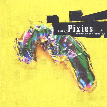 PIXIES, THE Wave Of Mutilation - Best Of LP