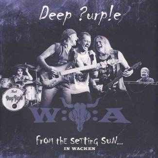 DEEP PURPLE From The Setting Sun…In Wacken 3LP