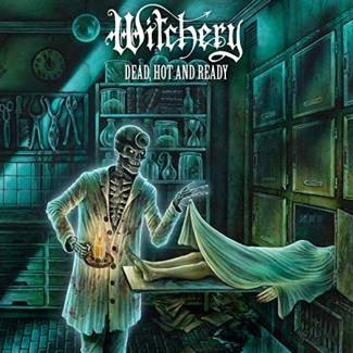 WITCHERY Dead, Hot And Ready (re-issue 2020) LP