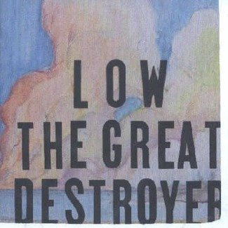 LOW The Great Destroyer LP