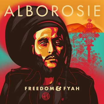 ALBOROSIE Freedom & Fyah LP