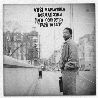 VUSI MAHLASELA, NORMAN ZULU, JIVE CONNECTION Face to Face LP