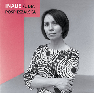 LIDIA POSPIESZALSKA Inaije LP