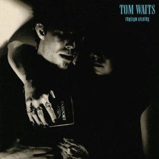 WAITS, TOM Foreign Affairs LP