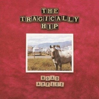 TRAGICALLY HIP Road Apples LP