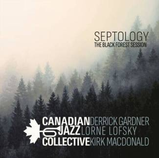 CANADIAN JAZZ COLLECTIVE Canadian Jazz Collective "SeptologyThe Black Forest Session 180 LP