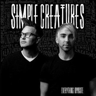 SIMPLE CREATURES Everything Opposite LP