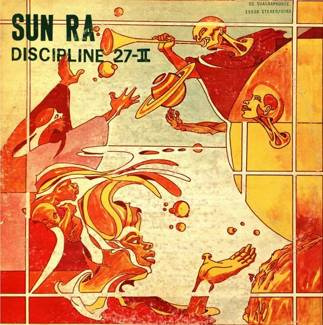 SUN RA AND HIS ASTRO INTERGALACTIC INFINITY ARKESTRA Discipline 27-II LP