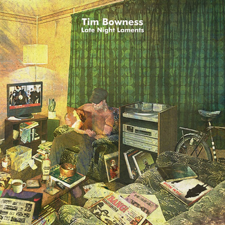 BOWNESS, TIM Late Night Laments 2LP