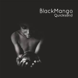 BLACK MANGO Quicksand LP