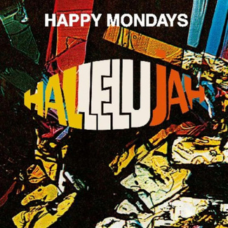 HAPPY MONDAYS Hallelujah (Weatherall, Oakenfold, Pearson Remixes) 12" RSD 2021