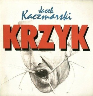 JACEK KACZMARSKI / ZBIGNIEW LAPINSKI Krzyk LP