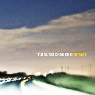 T.RAUMSCHMIERE Heimat 2LP