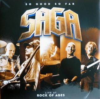 SAGA So Good So Far - Live At Rock Of Ages 2LP