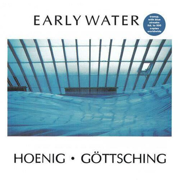 MICHAEL HOENIG & MANUEL GOTTSCHING Early Water LP