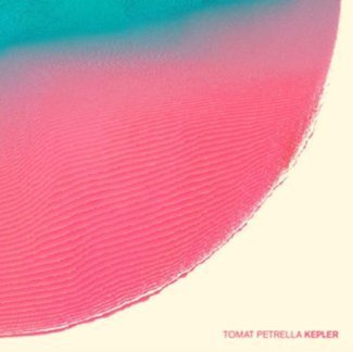 TOMAT PETRELLA Kepler LP