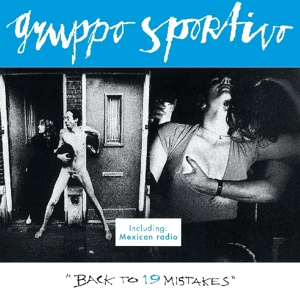 GRUPPO SPORTIVO Back To 19 Mistakes CD