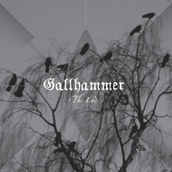 GALLHAMMER The End BLACK LP