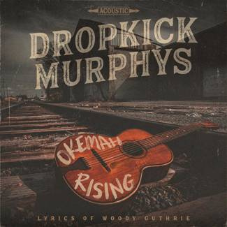 DROPKICK MURPHYS Okemah Rising LP