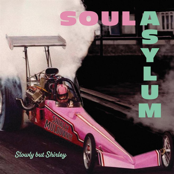 SOUL ASYLUM Slowly But Shirley LP