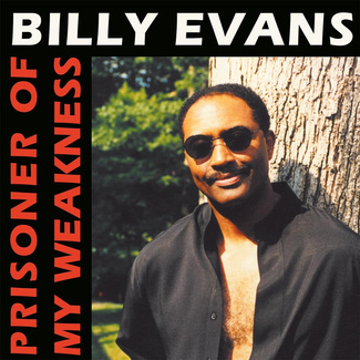 BILLY EVANS Prisoner Of My Weakness 12"