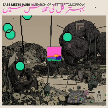 EABS MEETS JAUBI In Search of a Better Tomorrow LP