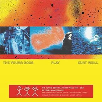 YOUNG GODS, THE Play Kurt Weill 30 Years Anniversary LP