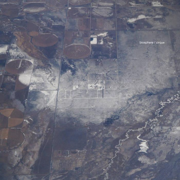 BIOSPHERE Cirque [Reissue with bonus album] 3LP