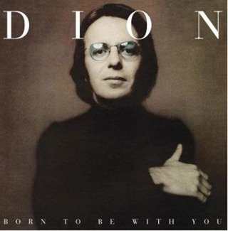 DION Born To Be With You LP