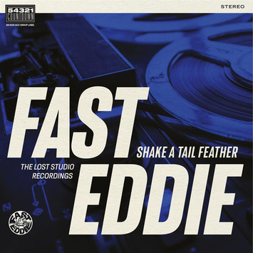 FAST EDDIE Shake A Tail Feather LP