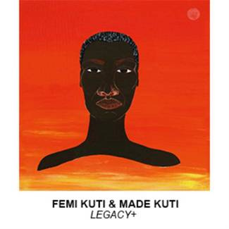 FEMI KUTI & MADE KUTI Legacy+ 2LP