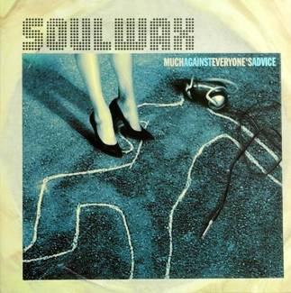 SOULWAX Much Against Everyones Advice BLUE LP