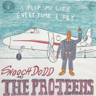 SNOOCH DODD AND THE PRO-TEENS I Flip My Life Every Time I Fly LP ORANGE