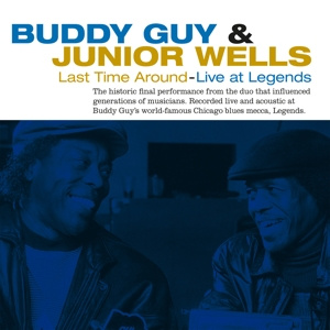 GUY, BUDDY & JUNIOR WELLS Last Time Around -live- LP